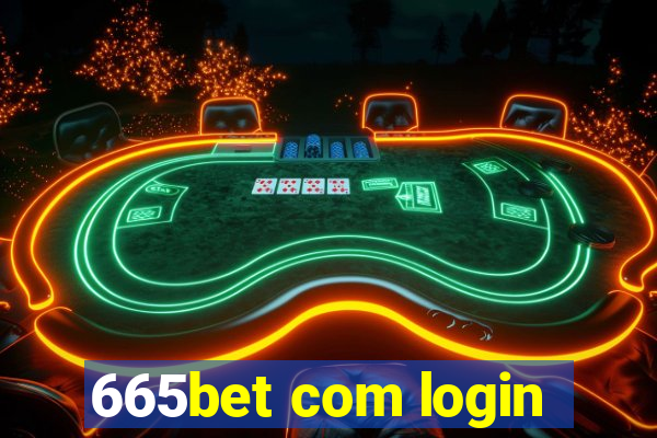 665bet com login